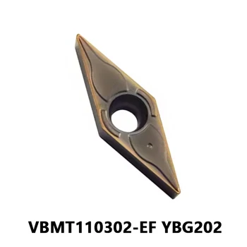 VBMT110302 VBMT 100% оригинални карбидни вложки CNC струг метален стругов режещ инструмент VBMT110302-EF YBG202 за обща обработка